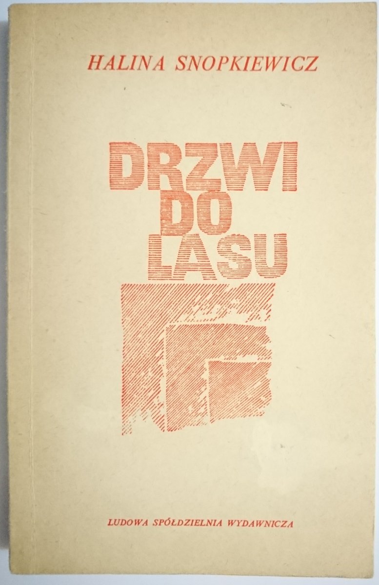 DRZWI DO LASU - Halina Snopkiewicz 1966