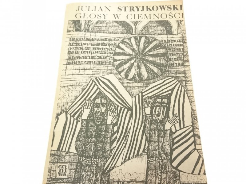 GŁOSY W CIEMNOŚCI - Julian Stryjkowski 1986