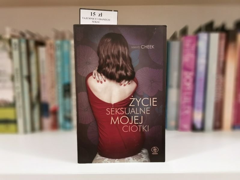 Życie seksualne mojej ciotki - Mavis Cheek