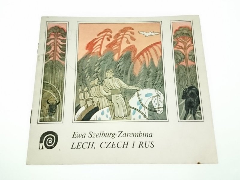 LECH, CZECH I RUS - Ewa Szelburg-Zarembina 1980