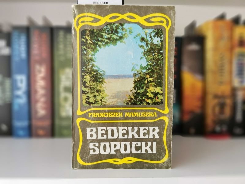 Bedeker sopocki - Franciszek Mamuszka