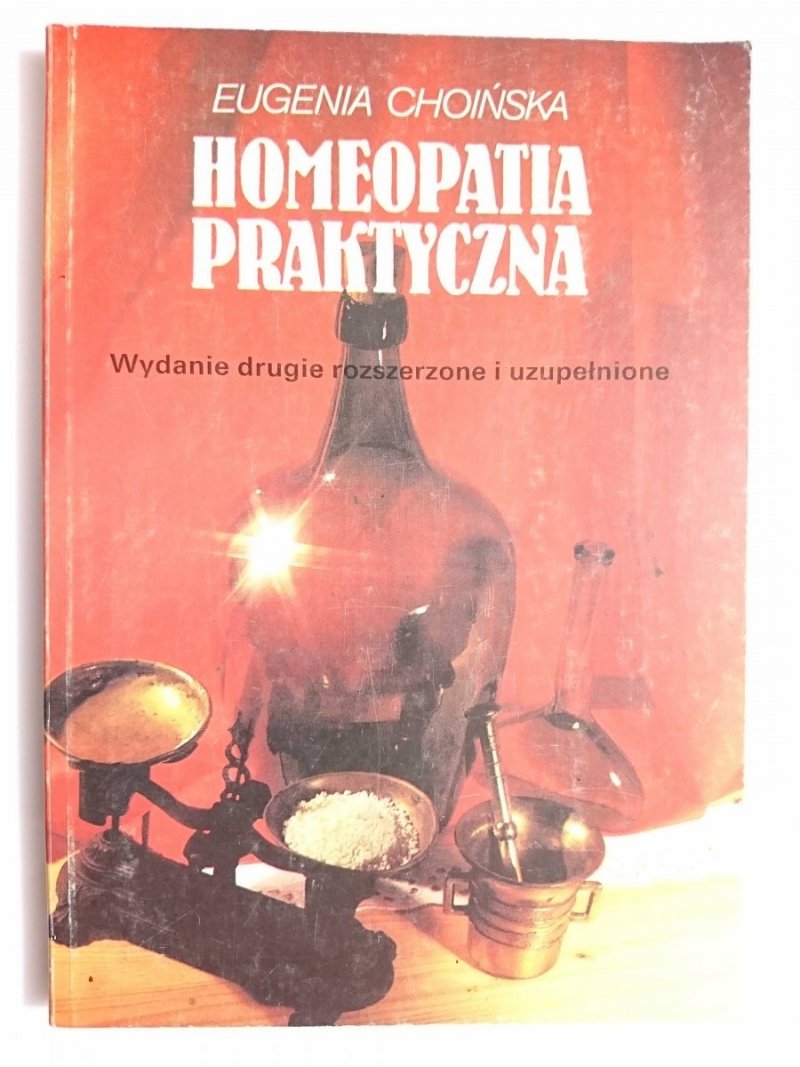 HOMEOPATIA PRAKTYCZNA - Eugenia Choińska 1997