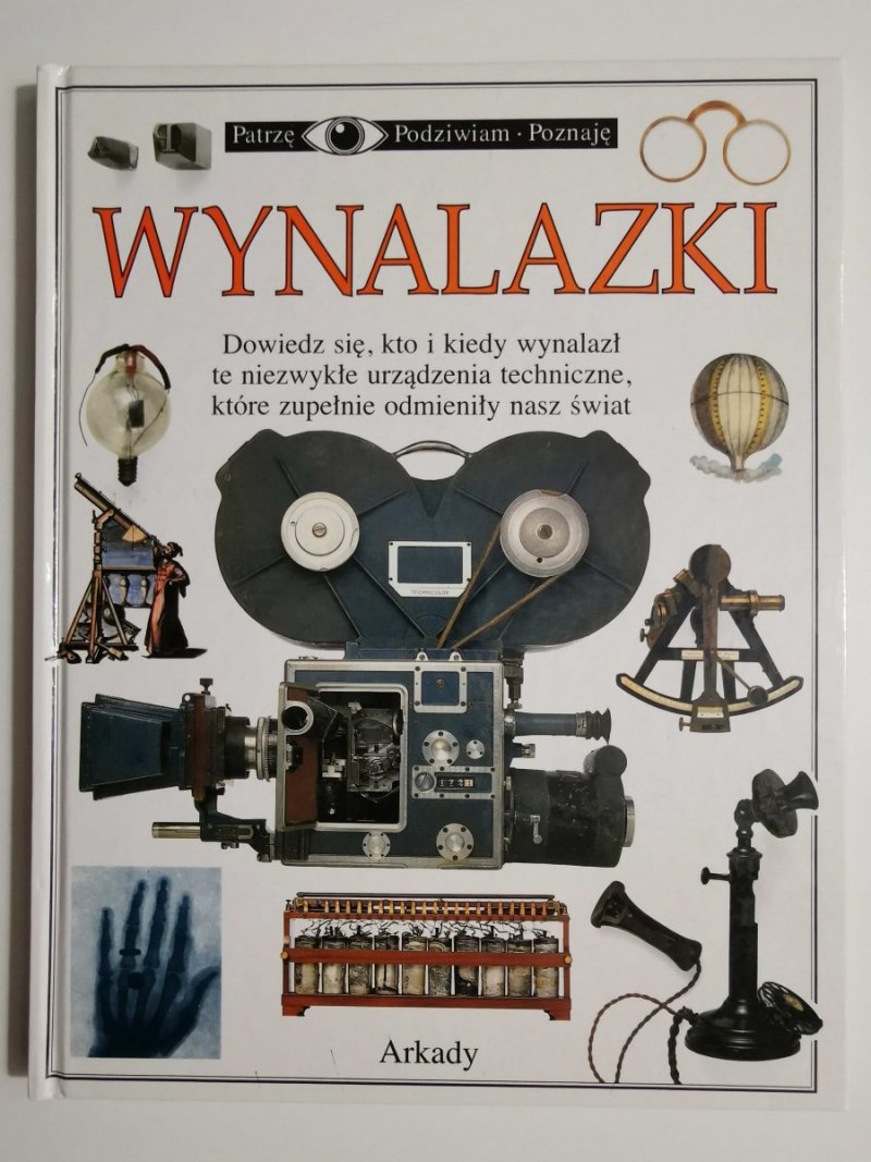 WYNALAZKI. PATRZĘ PODZIWIAM POZNAJĘ 1995