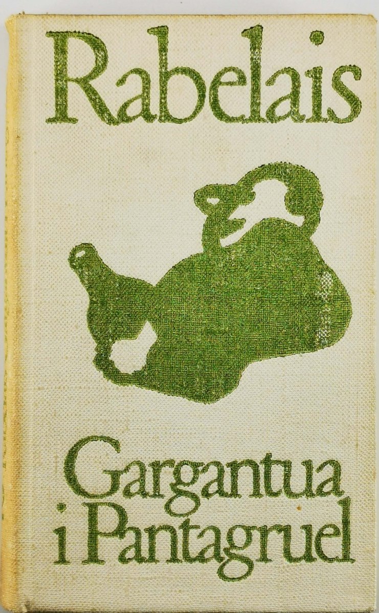 GARGANTUA I PANTAGRUEL - Rabelais