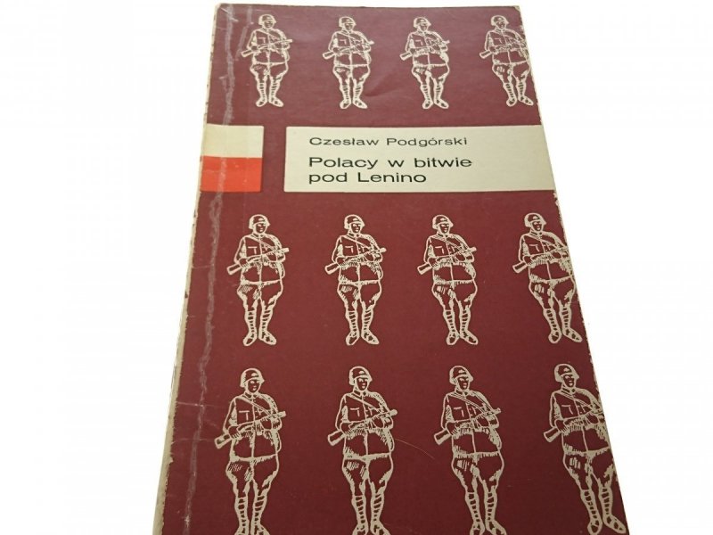 POLACY W BITWIE POD LENINO Czesław Podgórski 1973