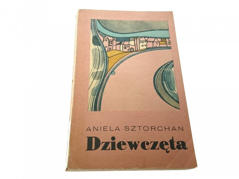 DZIEWCZĘTA - Aniela Sztorchan 1982