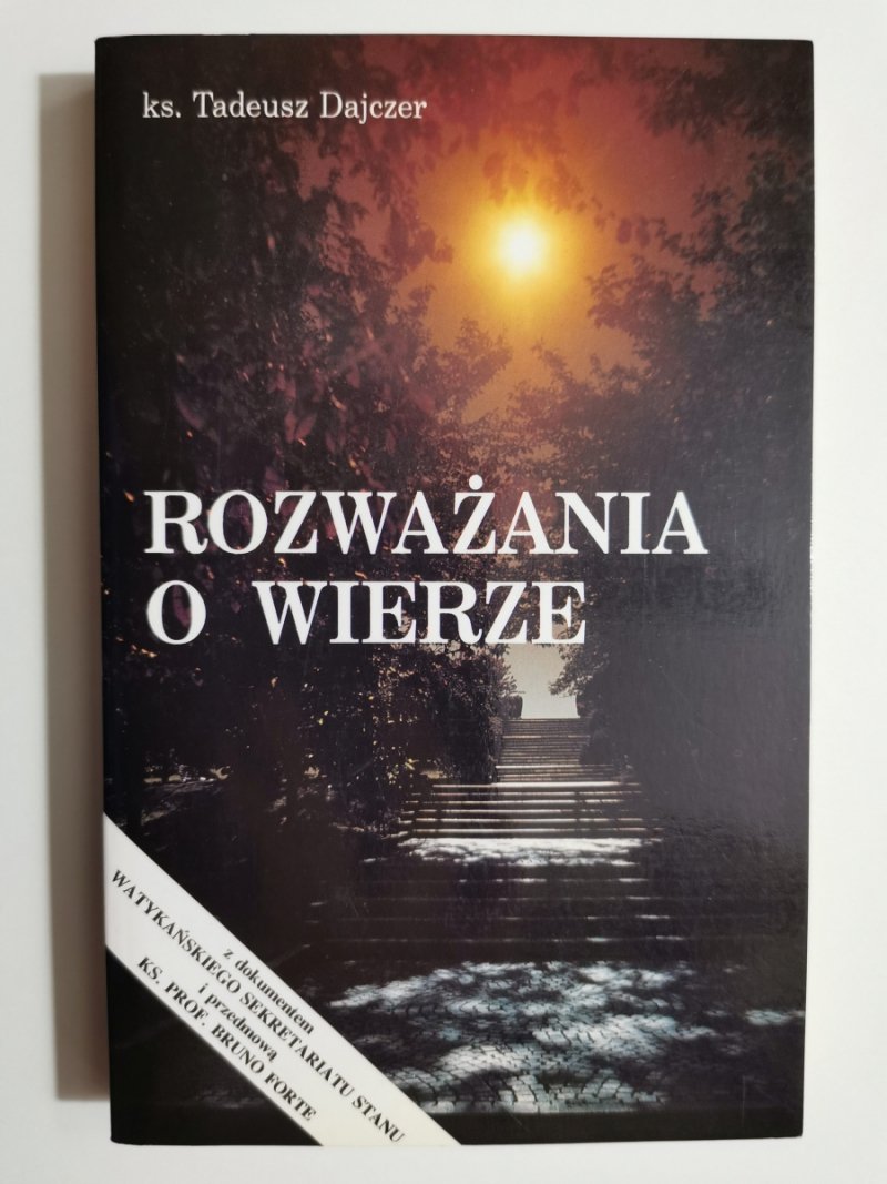 ROZWAŻANIA O WIERZE - Ks.Tadeusz Dajczer