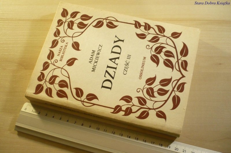 DZIADY. CZĘŚĆ III - Adam Mickiewicz 1984