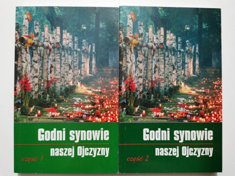 GODNI SYNOWIE NASZEJ OJCZYZNY CZĘŚĆ 1 i 2