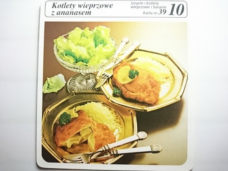 KARTA KULINARNA NR 39 KOTLETY WIEPRZOWE Z ANANASEM