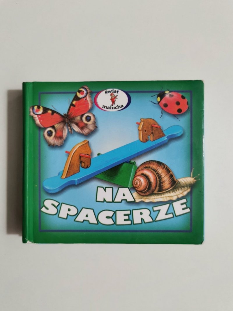 ŚWIAT MALUCHA. NA SPACERZE 2003