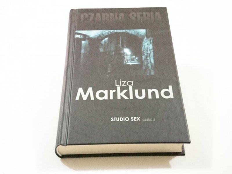 STUDIO SEX CZĘŚĆ 2 - Liza Marklund
