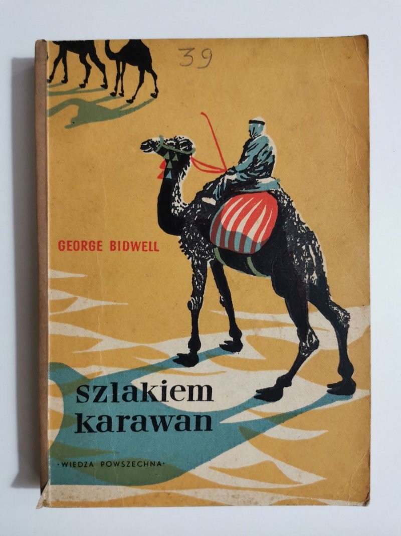 SZLAKIEM KARAWAN - George Bidwell 1956