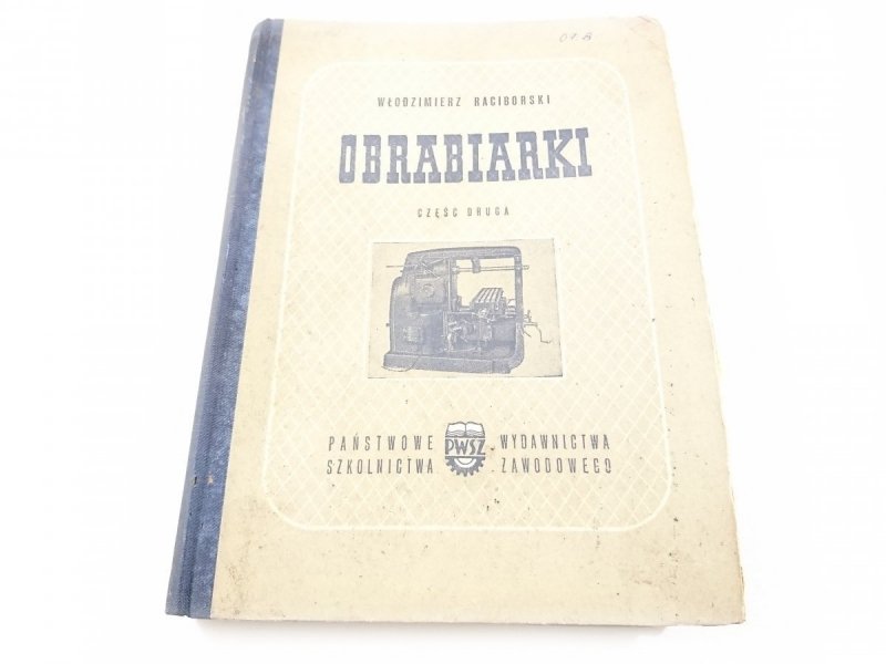 OBRABIARKI CZĘŚĆ II - Włodzimierz Raciborski 1954