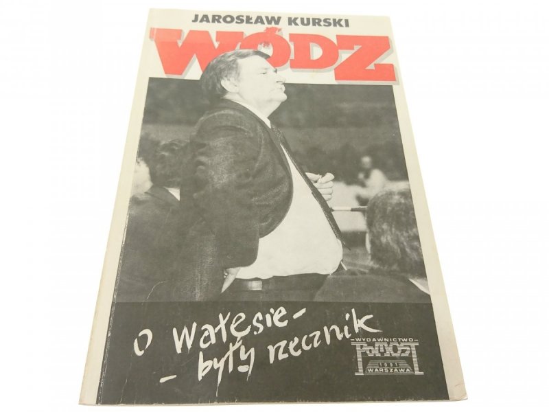 WÓDZ - Jarosław Kurski 1991