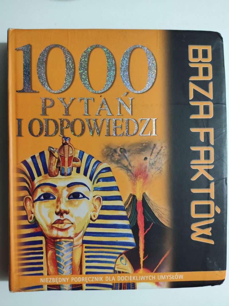 1000 PYTAŃ I ODPOWIEDZI. BAZA FAKTÓW