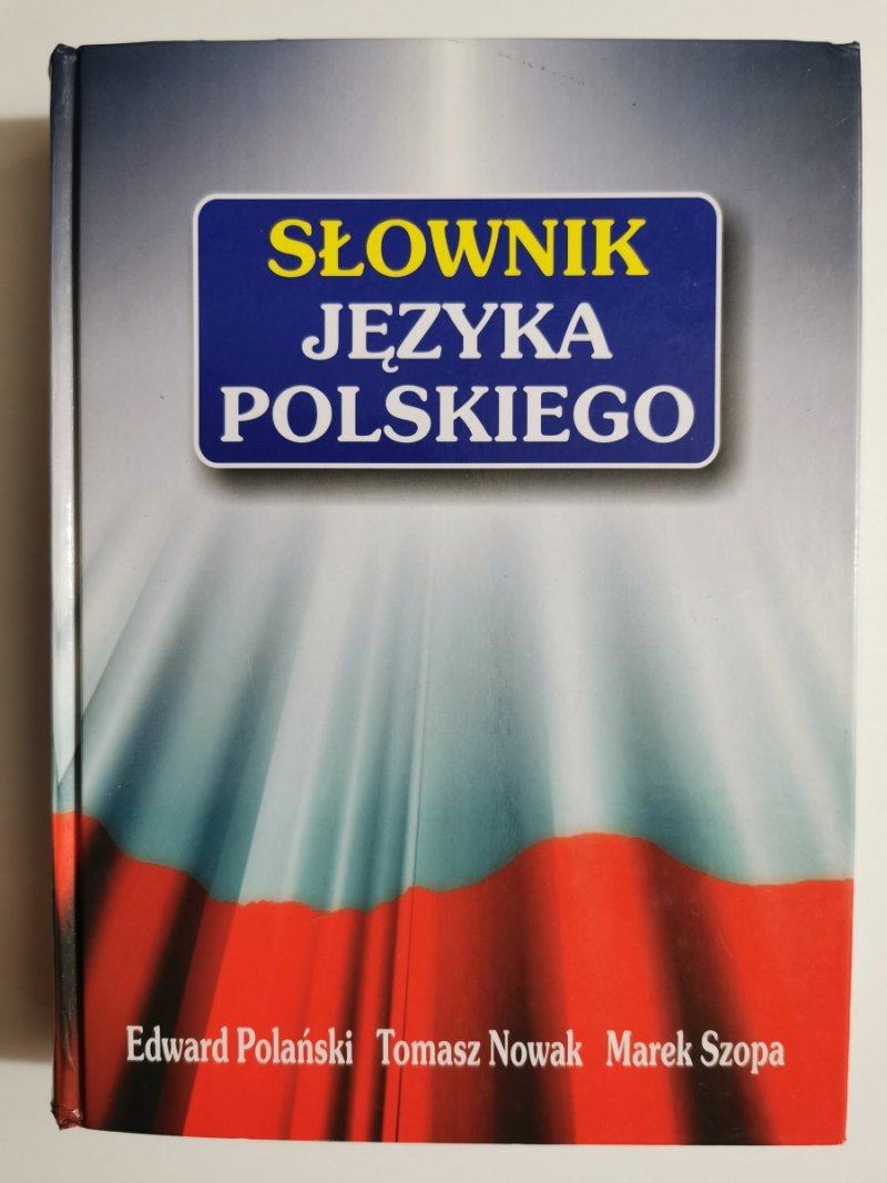 SŁOWNIK JĘZYKA POLSKIEGO - Edward Polański
