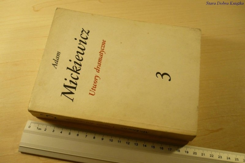 UTWORY DRAMATYCZNE - Adam Mickiewicz (VI 1982)