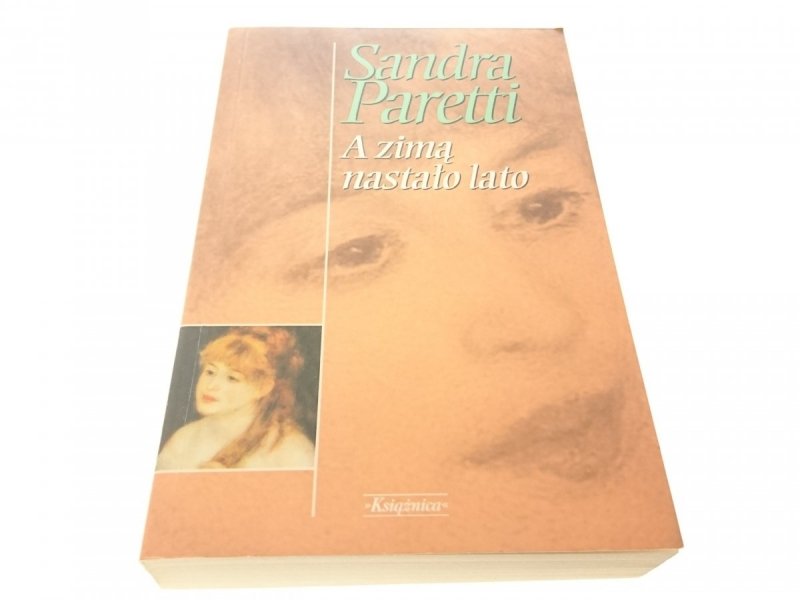 A ZIMĄ NASTAŁO LATO - Sandra Paretti 1998