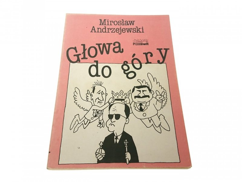 GŁOWA DO GÓRY - Mirosław Andrzejewski
