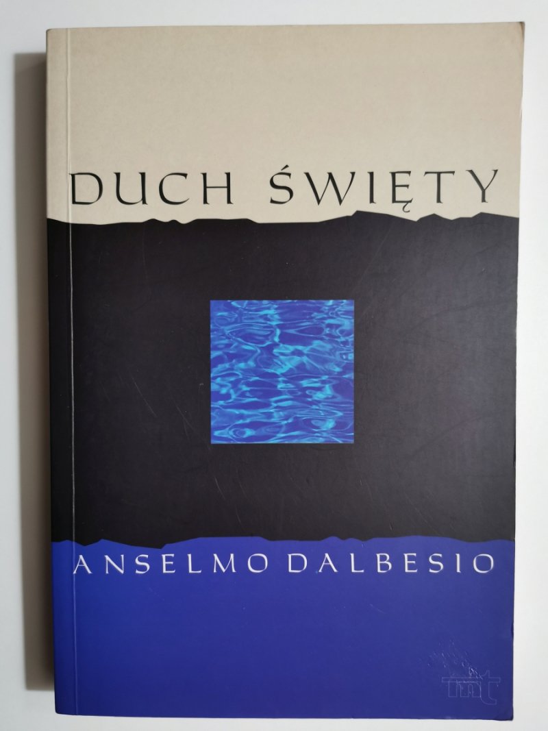 DUCH ŚWIĘTY - Anselmo Dalbesio
