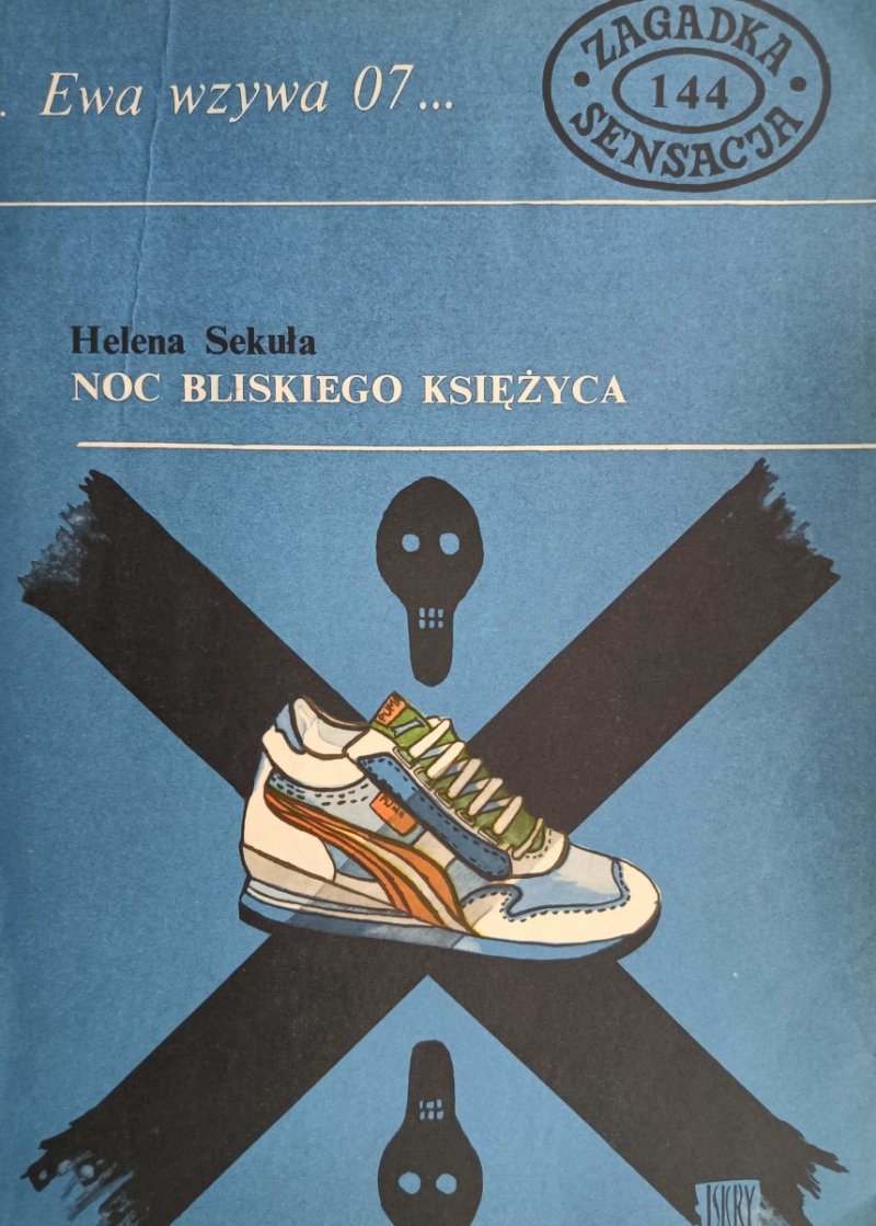 EWA WZYWA 07… NOC BLISKIEGO KSIĘŻYCA - Helena Sekuła