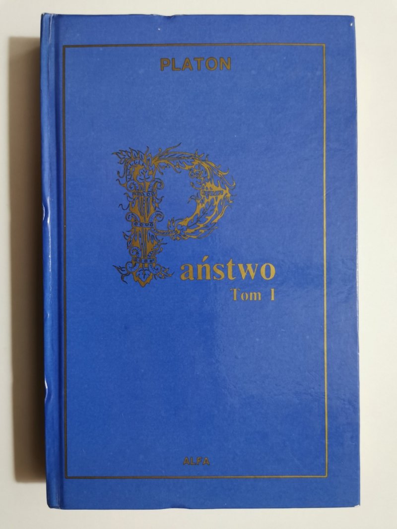 PAŃSTWO TOM I  - Platon