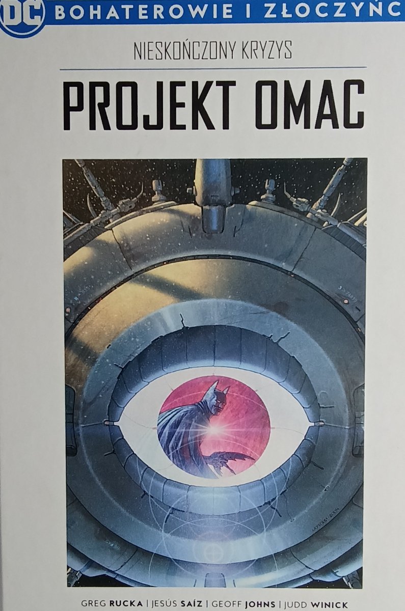 DC BOHATEROWIE I ZŁOCZYŃCY – NIESKOŃCZONY KRYZYS PROJEKT OMAC - Greg Rucka