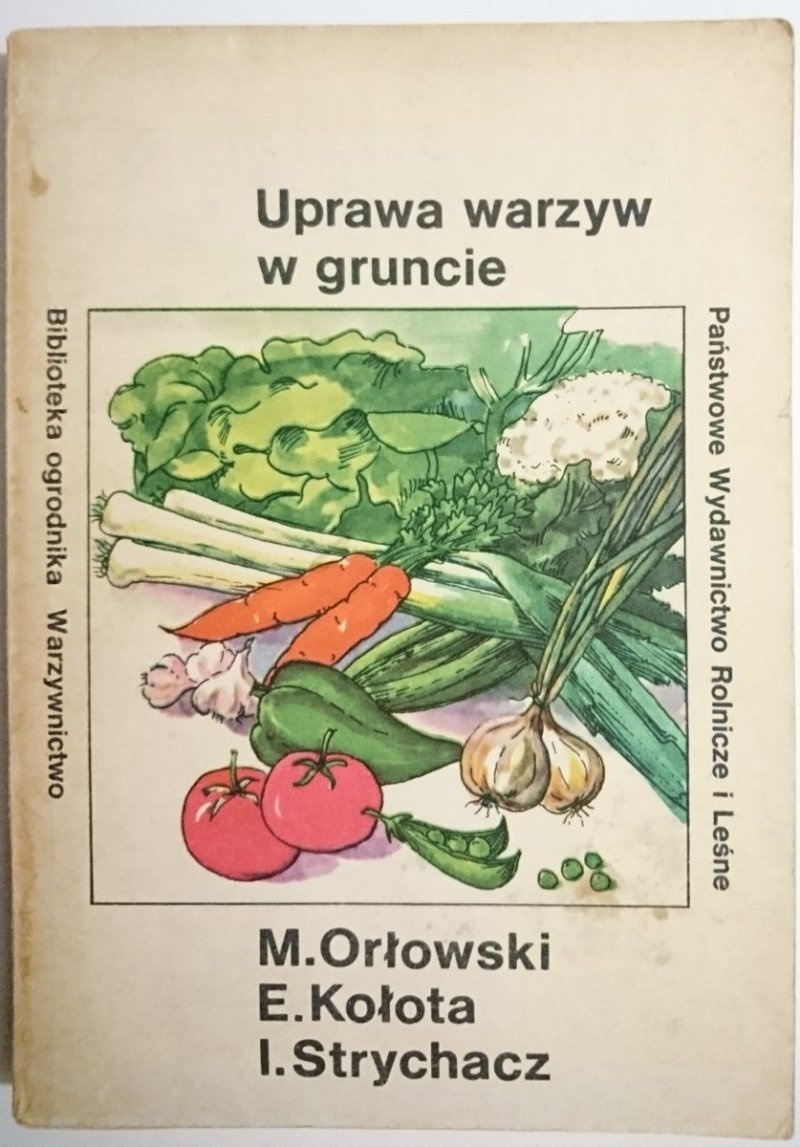 UPRAWA WARZYW W GRUNCIE - M. Orłowski 1988