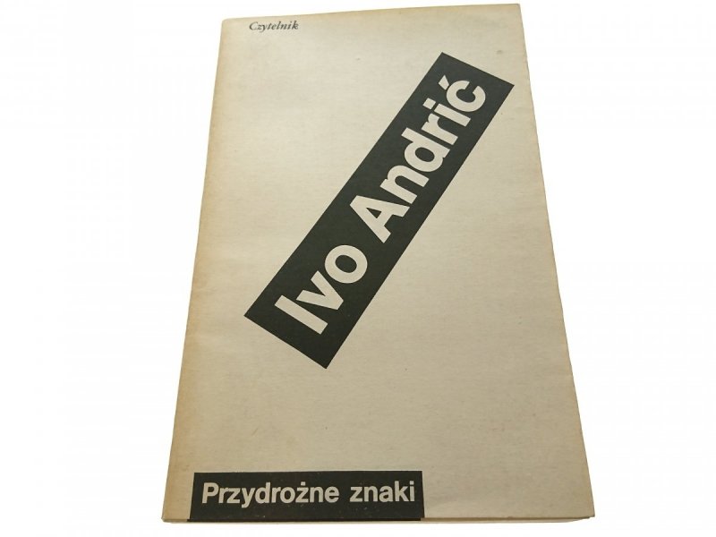 PRZYDROŻNE ZNAKI - Ivo Andrić 1986