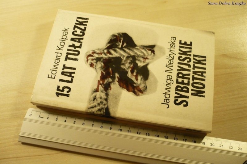 15 LAT TUŁACZKI; SYBERYJSKIE NOTATKI (1990)