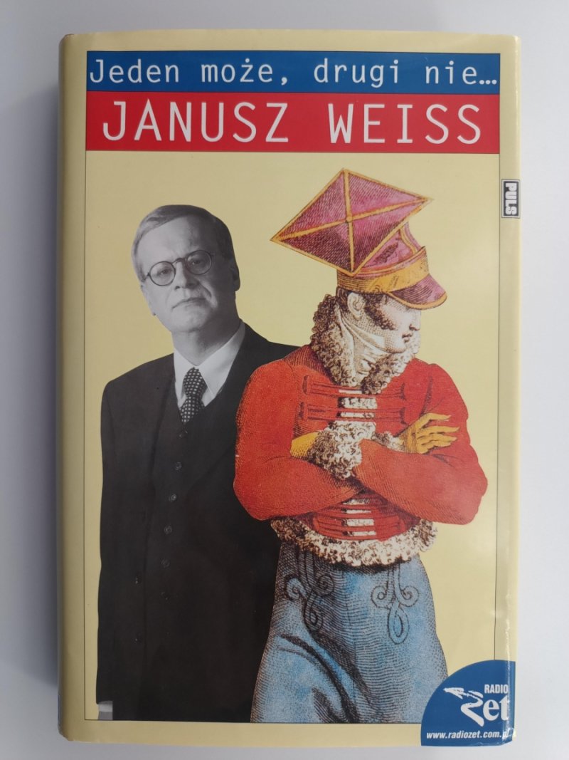 JEDEN MOŻE, DRUGI NIE… - Janusz Weiss