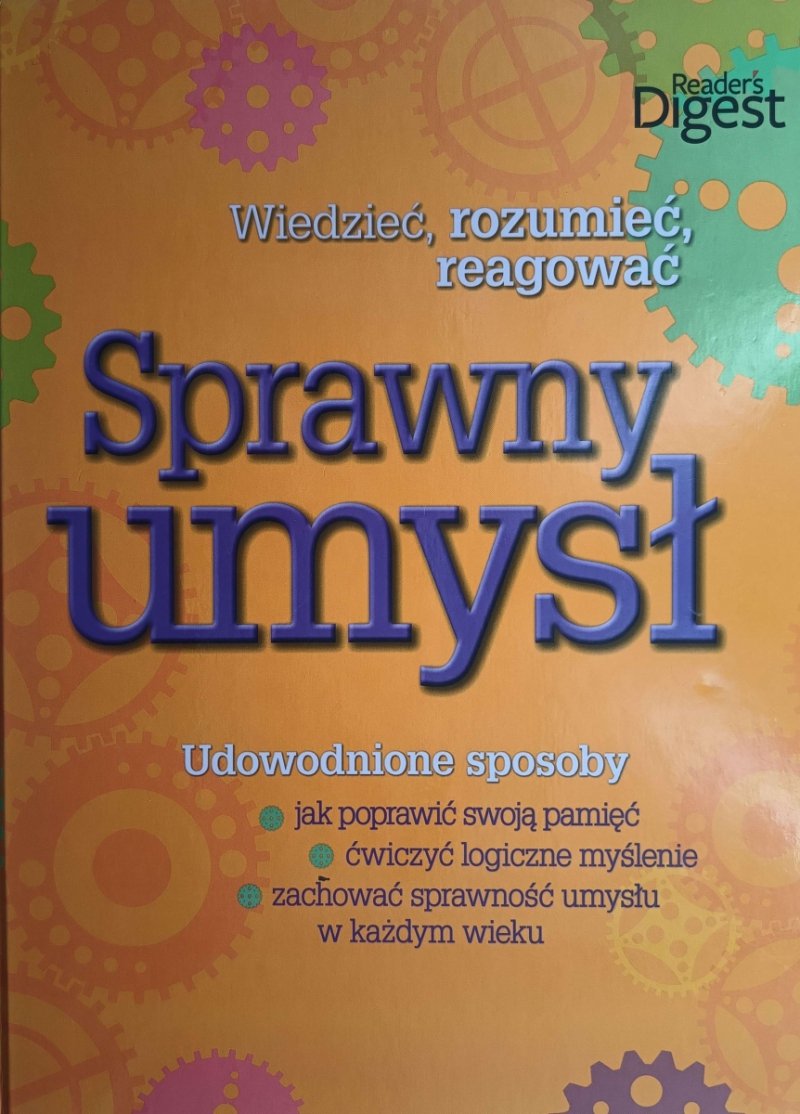 WIEDZIEĆ, ROZUMIEĆ, REAGOWAĆ – SPRAWNY UMYSŁ