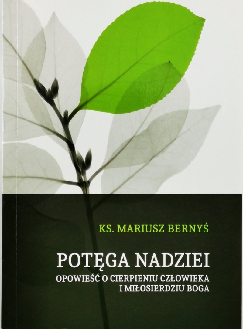 POTĘGA NADZIEI - Mariusz Bernyś