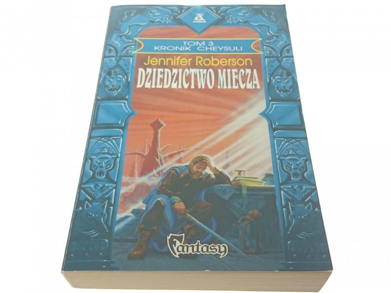 DZIEDZICTWO MIECZA - Jennifer Roberson (1996)