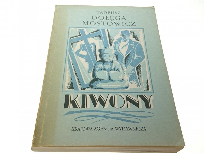 KIWONY - Tadeusz Dołęga-Mostowicz (1987)