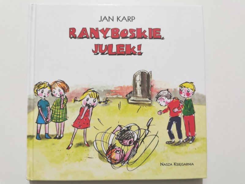 RANY BOSKIE, JULEK! - Jan Karp