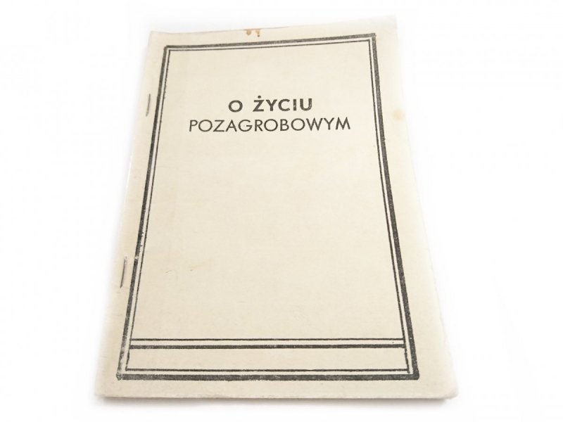 O ŻYCIU POZAGROBOWYM. ZWIĄZEK JASNYCH DUCHÓW