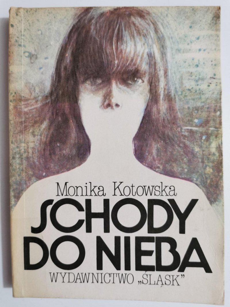 SCHODY DO NIEBA - Monika Kotowska 1988