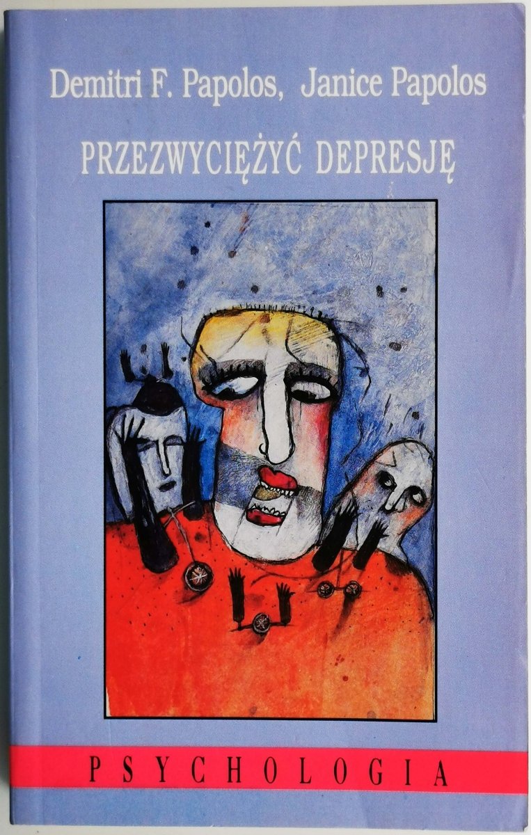 PRZEZWYCIĘŻYĆ DEPRESJĘ - Demitri F. Papolos