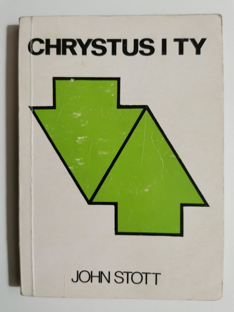 CHRYSTUS I TY - John Stott