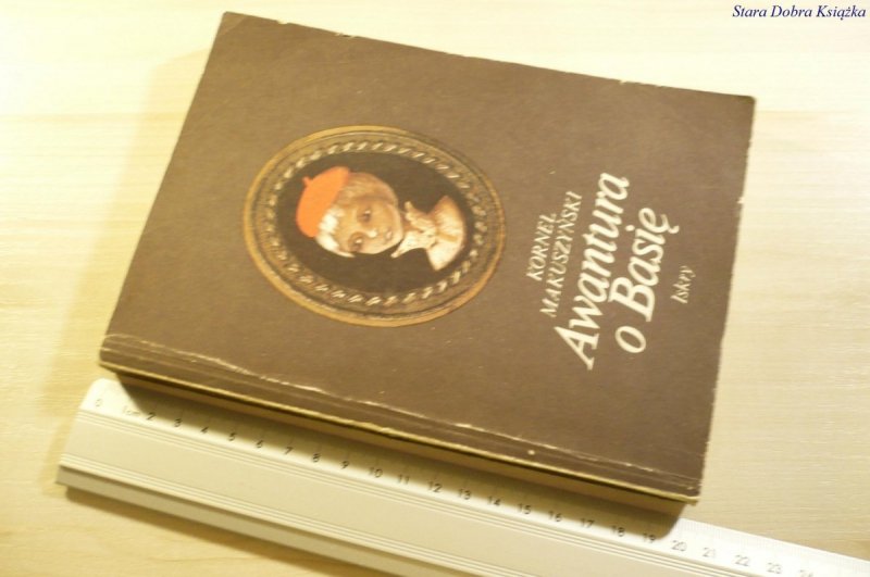 AWANTURA O BASIĘ - Kornel Makuszyński 1984