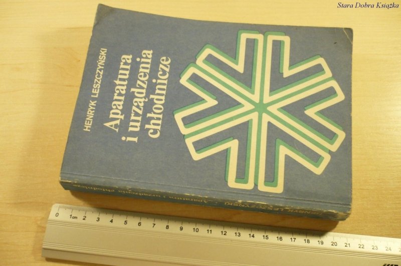APARATURA I URZĄDZENIA CHŁODNICZE - H. Leszczyński