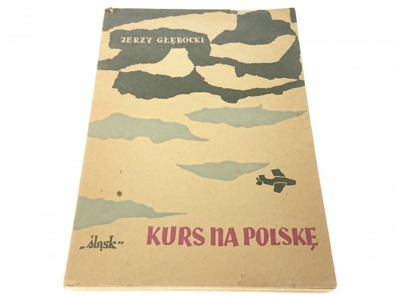 KURS NA POLSKĘ - Jerzy Głębocki