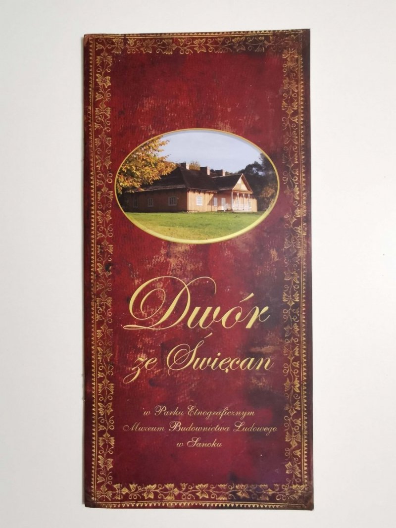 DWÓR ZE ŚWIĘCAN 