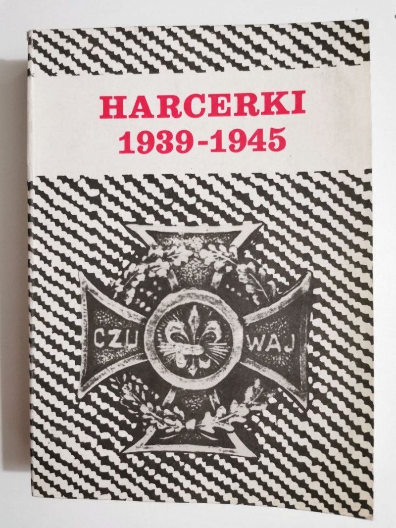 HARCERKI 1939-1945 - Praca zbiorowa 1983