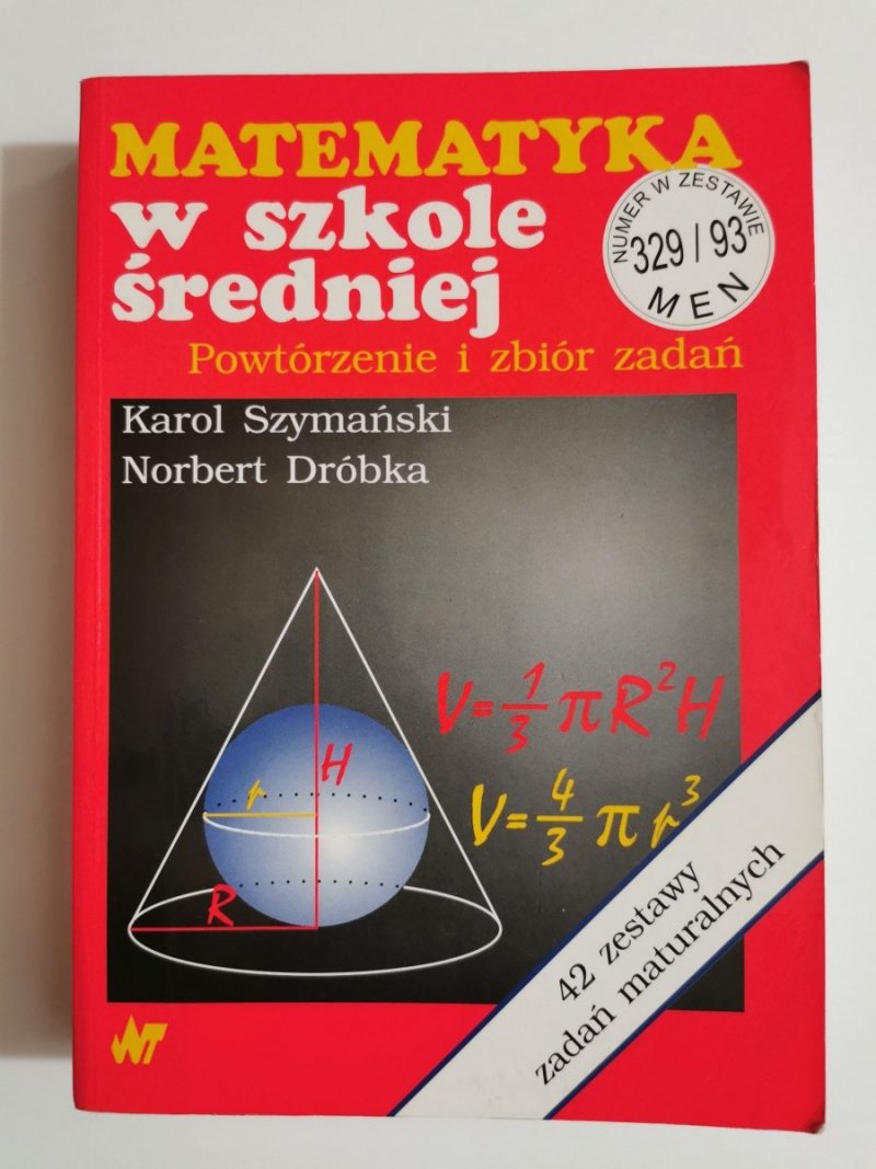 MATEMATYKA W SZKOLE ŚREDNIEJ. POWTÓRZENIE I ZBIÓR ZADAŃ 1998