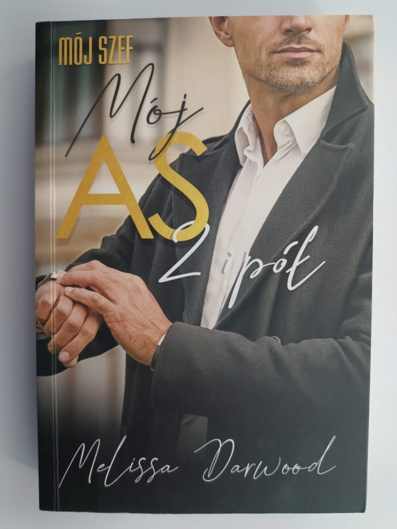 MÓJ SZEF. MÓJ AS 2 I PÓŁ - Melissa Darwood