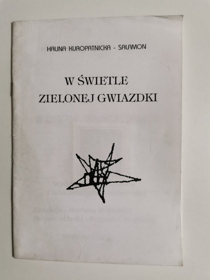 W ŚWIETLE ZIELONEJ GWIAZDKI - Halina Kuropatnicka-Salamon 1997