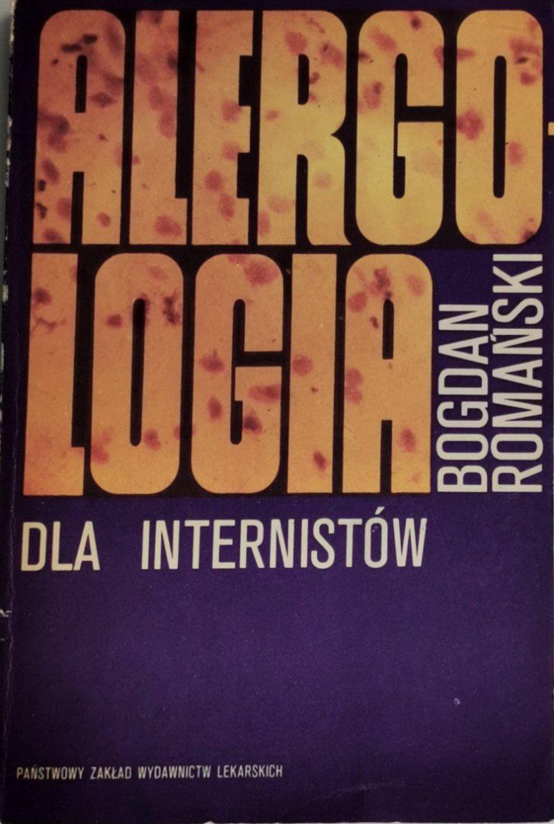 ALERGOLOGIA DLA INTERNISTÓW - Bogdan Romański